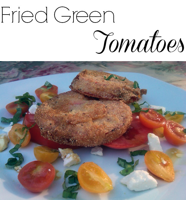 Fried Green Tomatoes de Courtney Glantz - Recipefy